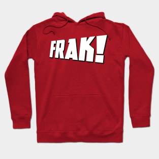 Frak! Hoodie